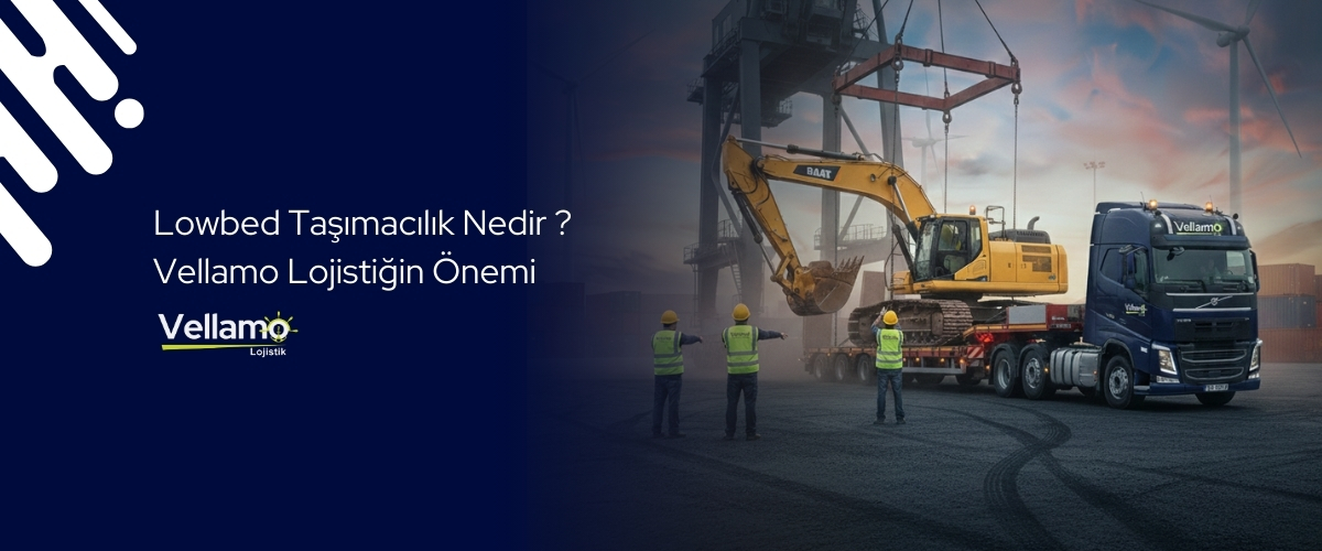 Lowbed taşımacılık ile ağır iş makinesi yükleme operasyonu - Vellamo Lojistik.